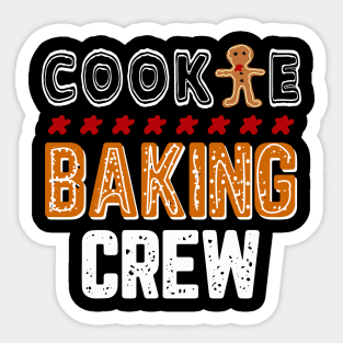 COOKIE BAKING CREW! Sticker